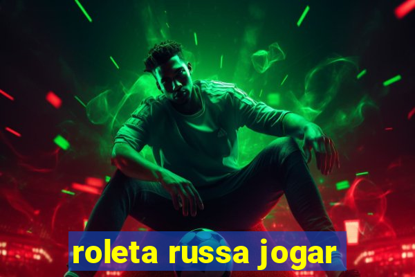 roleta russa jogar